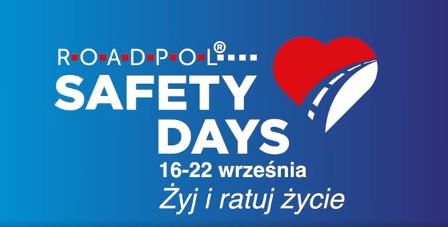 plakat z napisem Roadpol Safety Days 16 - 22 września. Żyj i ratuj życie