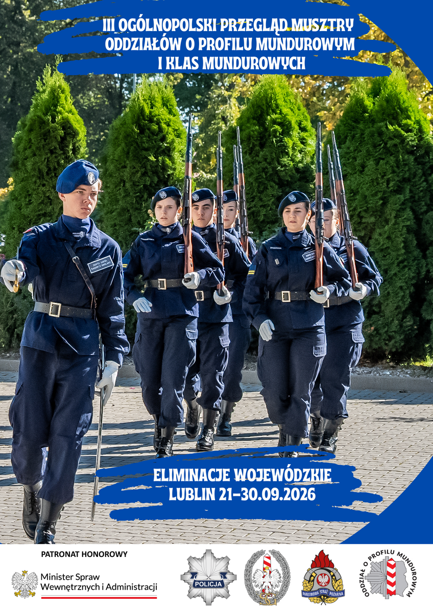 Plakat promujący eliminacje wojewódzkie do III Ogólnopolskiego Przeglądu Musztry Oddziałów o Profilu Mundurowym i Klas Mundurowych