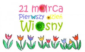 Rysunek z datą 21 marzec i napisem pierwszy dzień wiosny