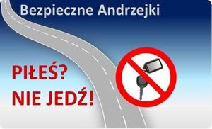 Plakat akcji Bezpieczne Andrzejki. Napis Piłeś? Nie jedź.
