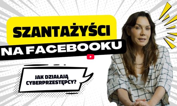 plakat akcji z wizerunkiem kobiety i napisem Szantażyści na Facebooku