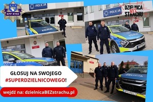 kolaż zdjęć z dzielnicowymi oraz napisami głosuj na swojego #superdzielnicowego! wejdź na dzielnicaBezstrachu.pl